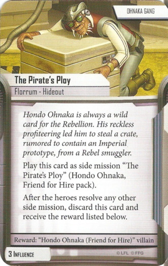 Hondo Ohnaka card: /images/agendaDecks/Villain Packs/The Pirates Ploy.jpg